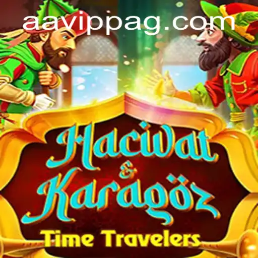 Exploring the Fascinating World of HacivatandKaragoz: AAvip Enhanced Experience